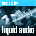 Fueled by Liquid Audio